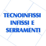 Tecnoinfissi Infissi e Serramenti